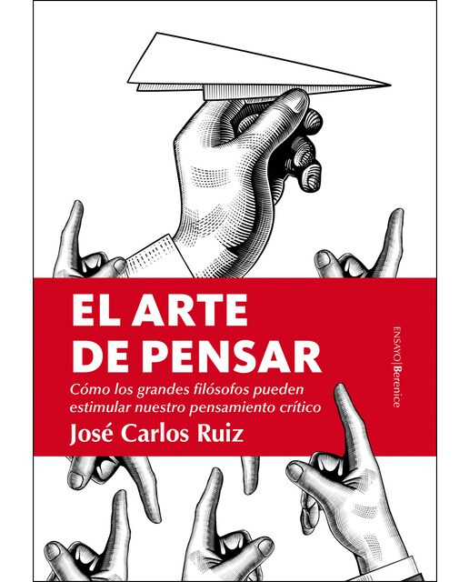 Imagem 0 de El Arte De Pensar: Cómo Los Grandes Filósofos Pueden Estimular Nuestro Pensamiento Crítico
