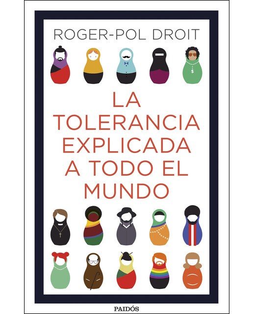 Imagen 0 de La tolerancia explicada a todo el mundo  (Tapa blanda con solapas)