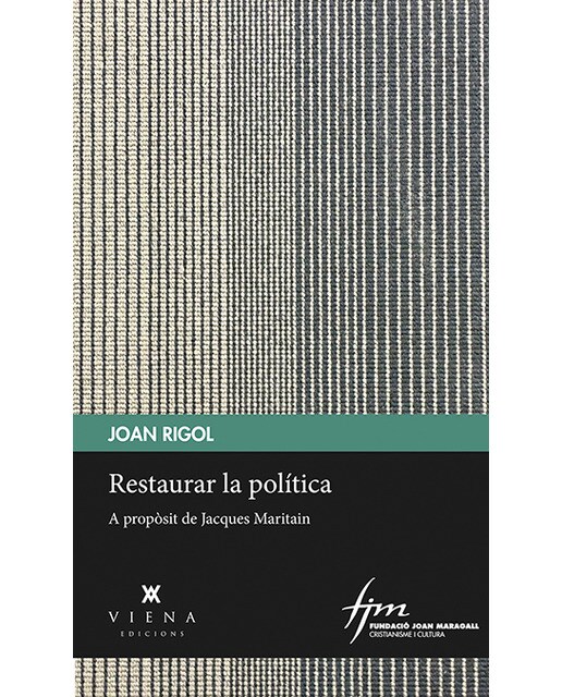 Restaurar la política: A propòsit de jacques maritain(Tapa blanda) 1
