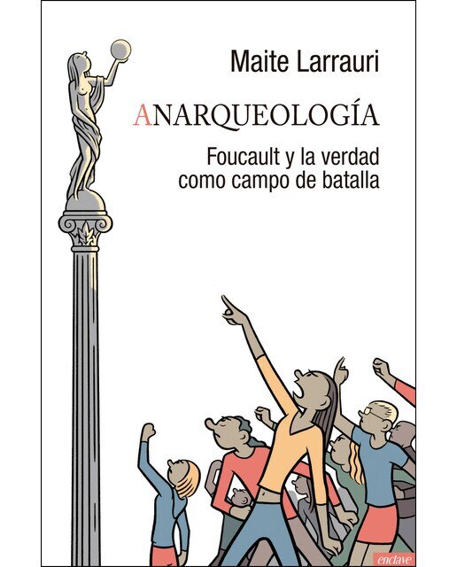 Imagem 0 de Anarqueologia: Foucault Y La Verdad Como Campo De Batalla