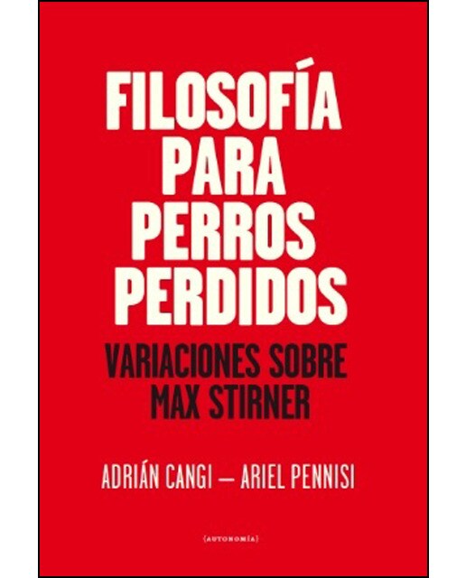 Filosofía Para Perros Perdidos 1