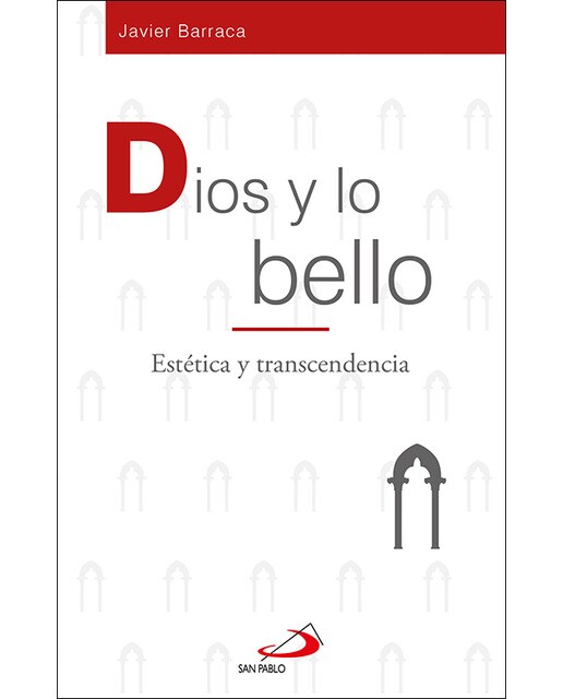 Dios y lo bello: Estética y transcendencia(Tapa blanda) 1