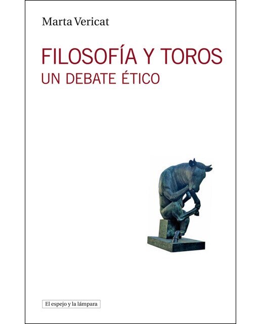 Imagen 0 de Filosofía y toros: Un debate ético (Tapa blanda)
