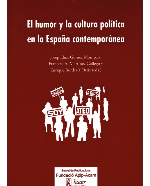 Imagem 0 de El humor y la cultura política en la España contemporánea (Capa mole)