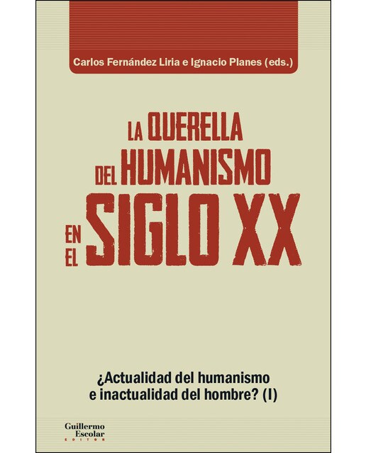 Imagen 0 de La querella del humanismo en el siglo xx: Elementos para una tópica (Tapa blanda)