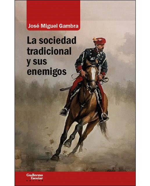 La sociedad tradicional y sus enemigos(Tapa blanda) 1