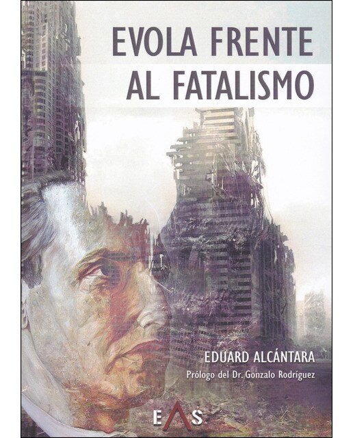 Evola Frente Al Fatalismo 1