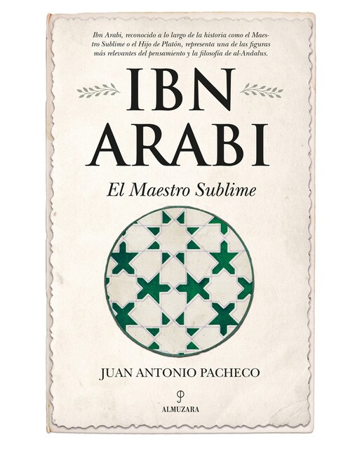 Imagen 0 de Ibn arabi. El maestro sublime (Tapa blanda)