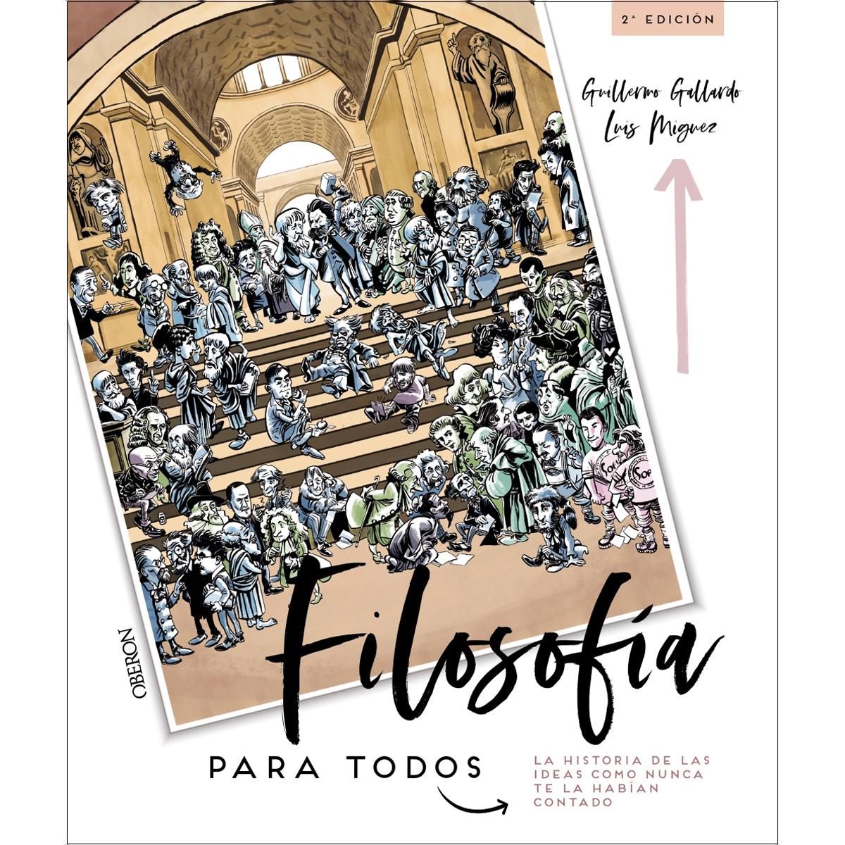 Imagen 1 de Filosofía para todos. La historia de las ideas como nunca te la habían contado  (Tapa blanda con solapas)