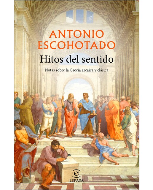 Imagen 0 de Hitos del sentido: Notas sobre la Grecia arcaica y clásica (Tapa dura)