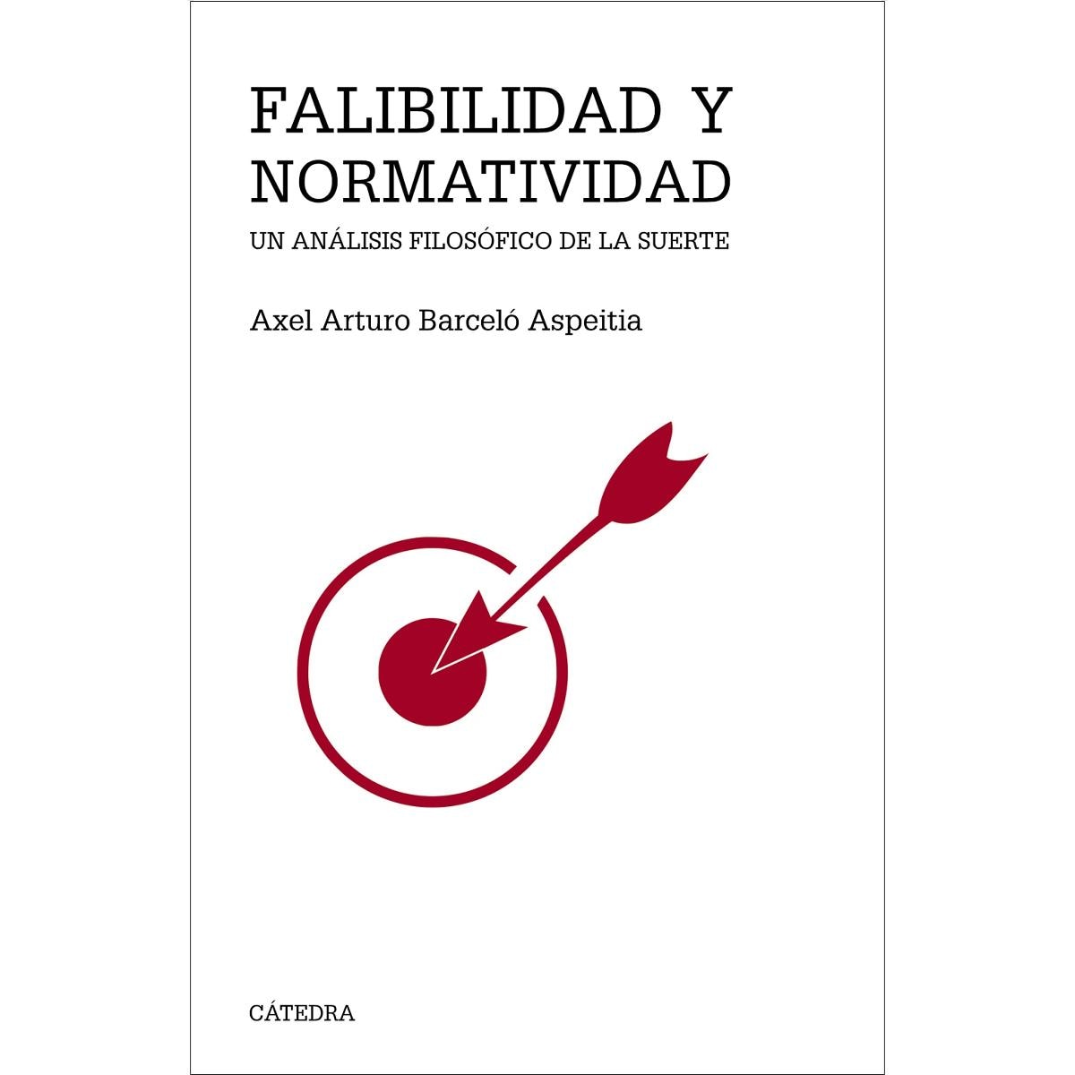 Falibilidad y normatividad: Un análisis filosófico de la suerte (Capa mole com abas) 1