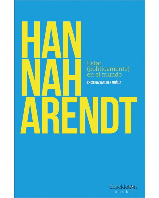 Hannah Arendt: Estar (políticamente) en el mundo (Capa mole com abas) 1