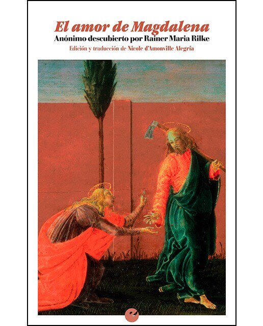 El amor de Magdalena: Anónimo descubierto por Rainer Maria Rilke (Capa mole com abas) 1