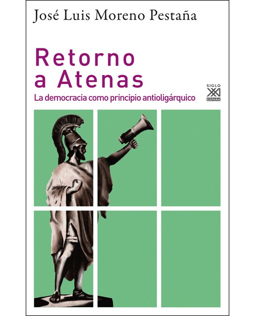 Imagen 0 de Retorno a Atenas: La democracia como principio antioligárquico (Tapa blanda con solapas)
