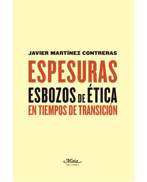 Espesuras: Esbozos de ética en tiempos de transición(Tapa blanda) 1