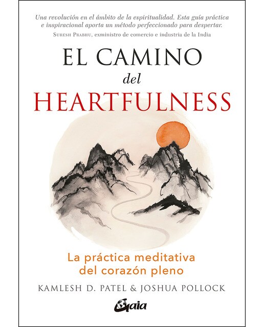 El camino del heartfulness: La práctica meditativa del corazón pleno(Tapa blanda) 1