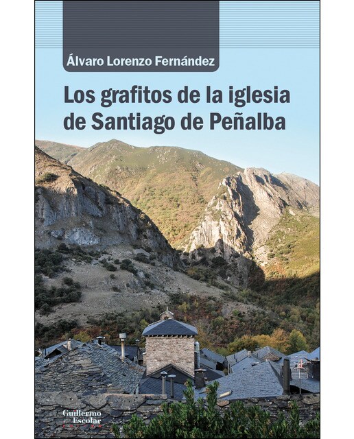 Los grafitos de la iglesia de santiago de peñalba(Tapa blanda) 1