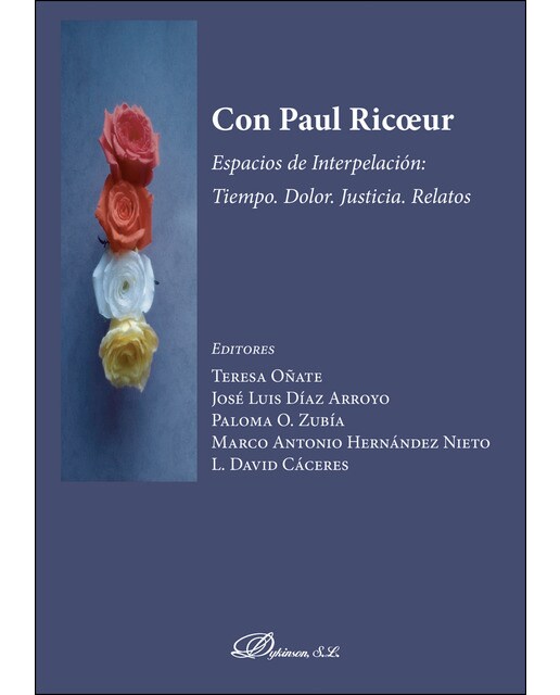 Con Paul Ricoeurespacios De Interpelación: Tiempo Dolor Justicia Relatos 1