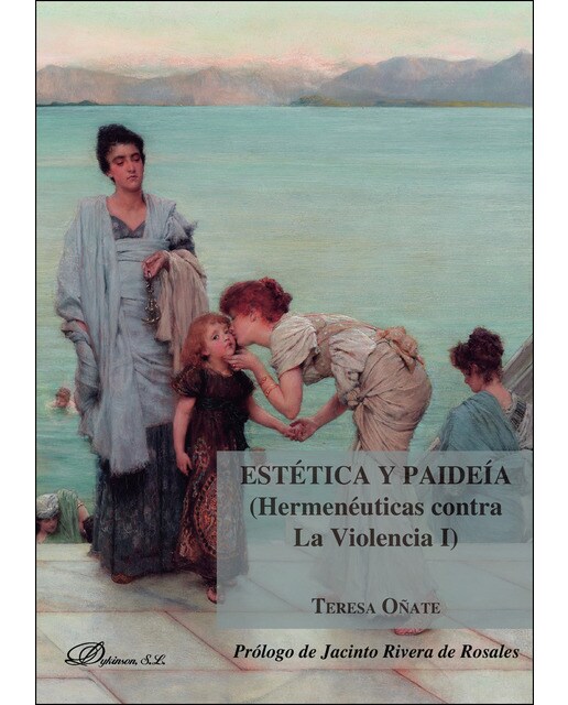 Estética Y Paideía (Hermenéuticas Contra La Violencia I) 1
