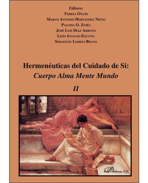 Hermenéuticas Del Cuidado De Sí: Cuerpo Alma Mente Mundo Vol II 1