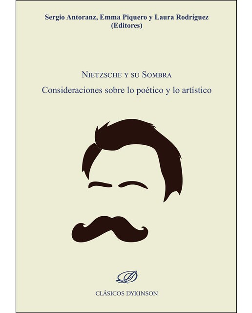 Nietzsche Y Su Sombraconsideraciones Sobre Lo Poético Y Lo Artístico 1