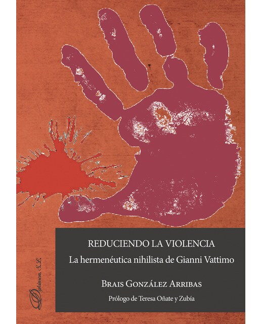 Reduciendo la violencia: la hermenéutica nihilista de Gianni Vattimo (Capa mole) 1
