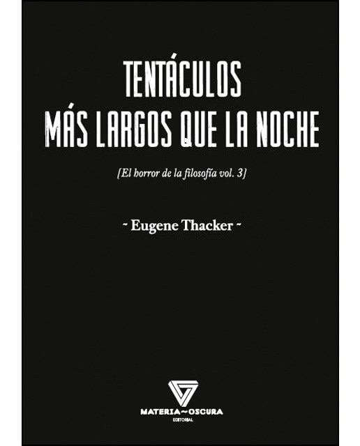 Imagem 0 de TENTÁCULOS MÁS LARGOS QUE LA NOCHE: EL HORROR DE LA FILOSOFÍA VOL. III (Capa mole)