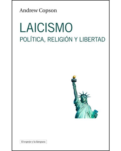 Imagen 0 de Laicismo: Política, religión y libertad (Tapa blanda)