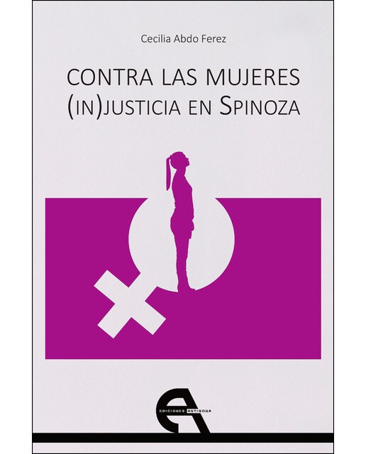 Contra las mujeres. (in)justicia en spinoza(Tapa blanda) 1