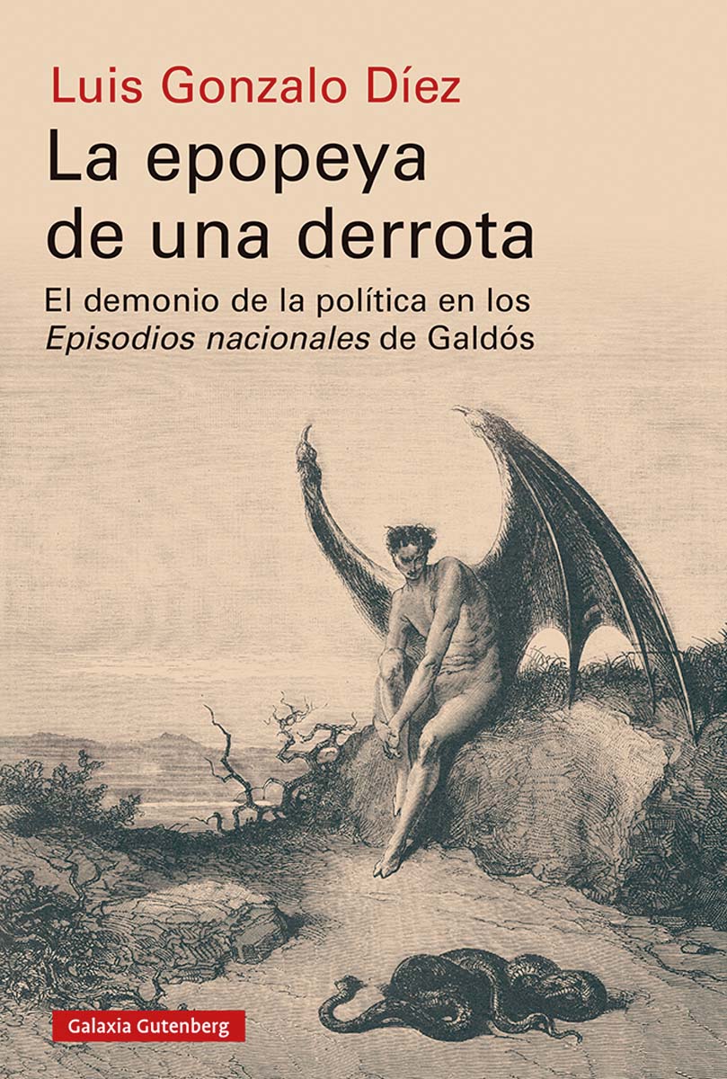 La epopeya de una derrota: El demonio de la política en los Episodios Nacionales de Galdós (Capa mole) 1
