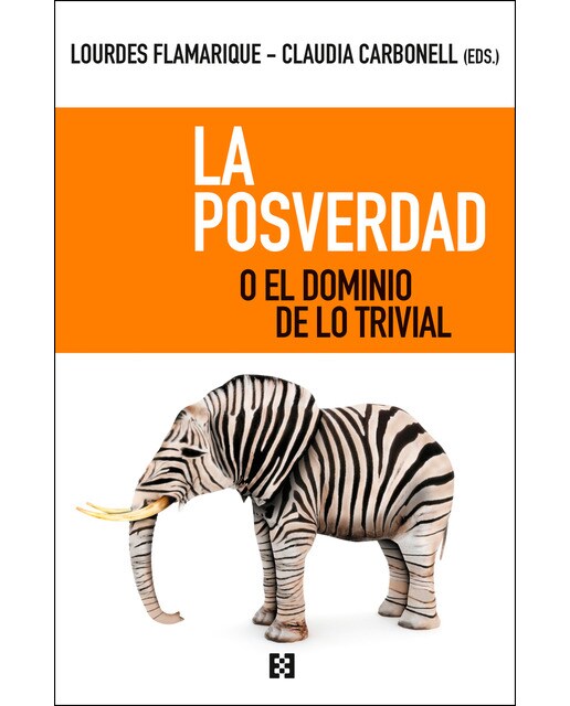 La posverdad o el dominio de lo trivial 1
