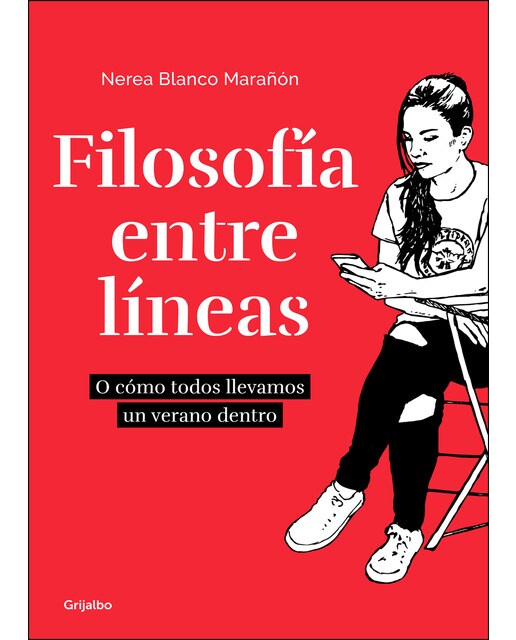 Filosofía entre líneas: O cómo todos llevamos un verano dentro(Tapa dura) 1