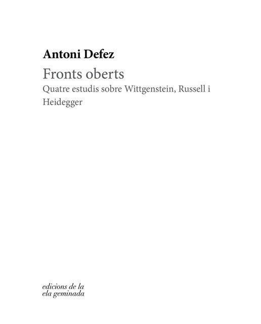 Fronts oberts: Quatre estudis sobre wittgenstein, russell i heidegger(Tapa blanda) 1