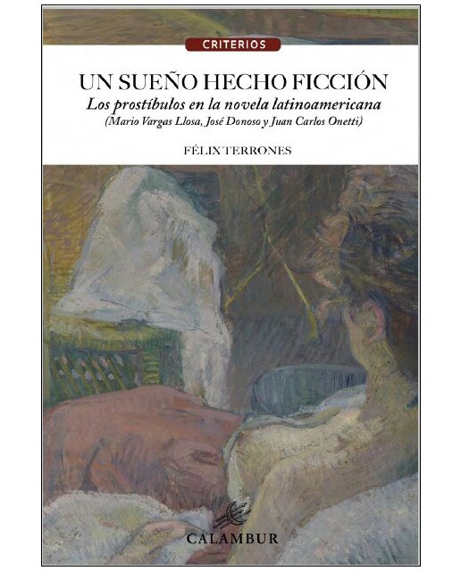 Un sueño hecho ficción: Los prostíbulos en la novela latinoaremicana(Tapa blanda) 1