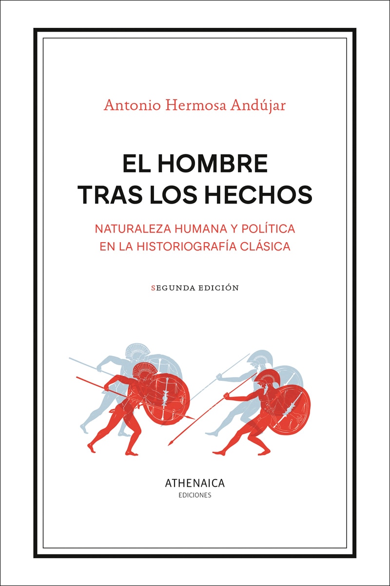 El hombre tras los hechos: Naturaleza humana y política en la historiografía clásica (Capa mole com abas) 1