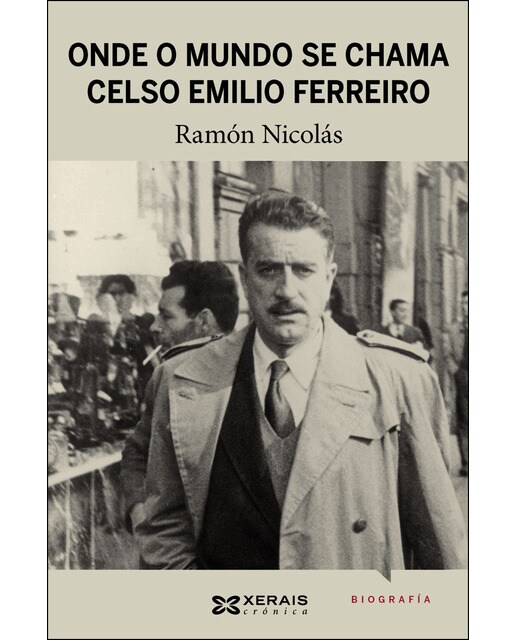 Onde o mundo se chama Celso Emilio Ferreiro (Capa mole com abas) 1
