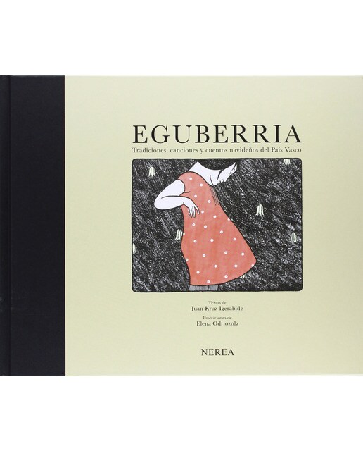 Eguberria. Tradiciones. Canciones Y Cuentos Navideños Del País Vasco 1