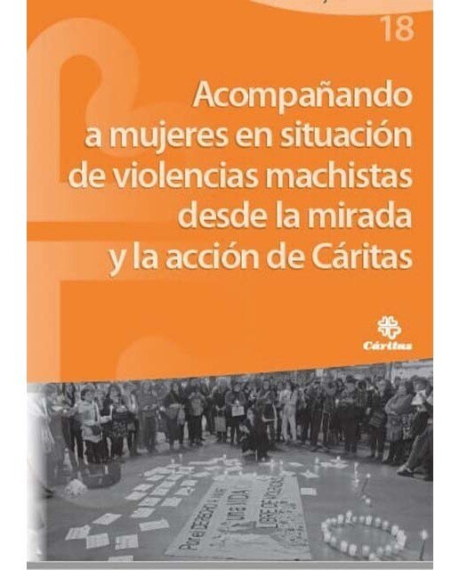 Acompañando a mujeres en situación de violencia machista desde la mirada y la acción de Cáritas (Capa dura) 1