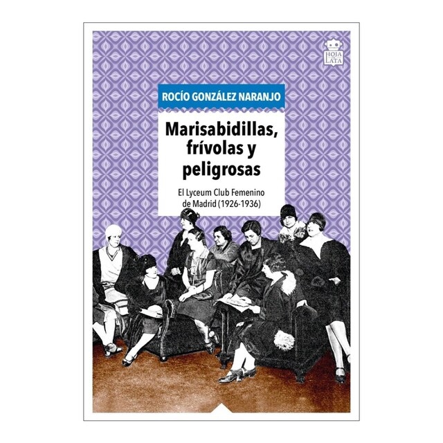 Marisabidillas, frivolas y peligrosas