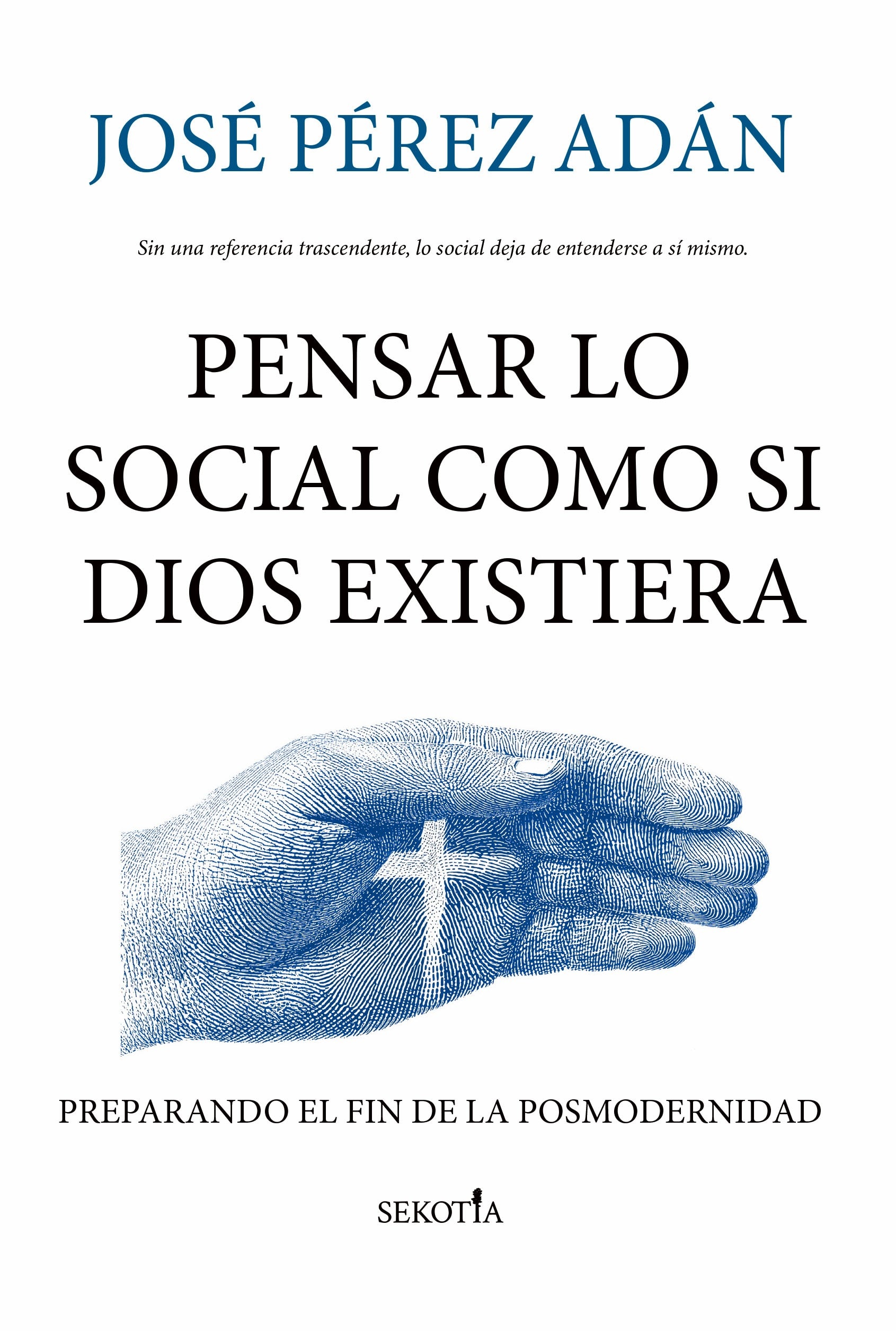Imagem 0 de Pensar lo social como si dios existiera