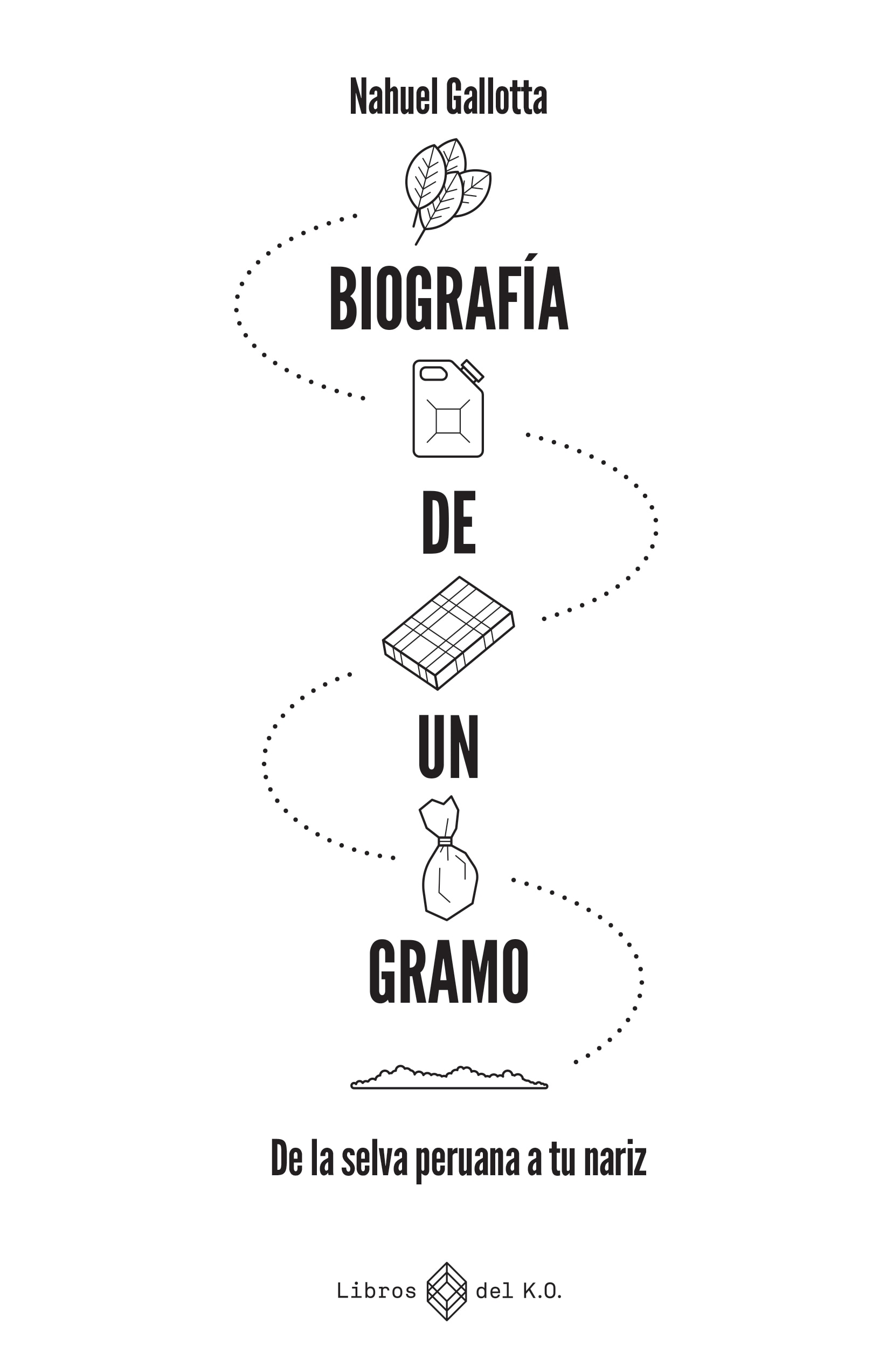 Imagem 0 de BIOGRAFIA DE UN GRAMO (Capa Mole con Lapelas)