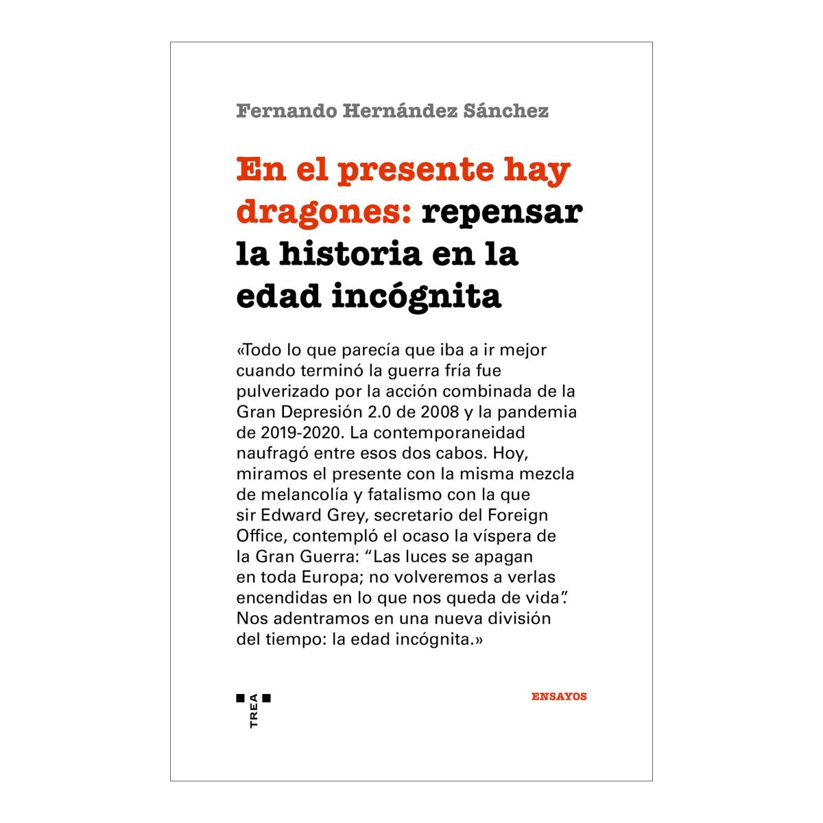 Imagen 0 de EN EL PRESENTE HAY DRAGONES: REPENSAR LA (Tapa blanda con solapas)