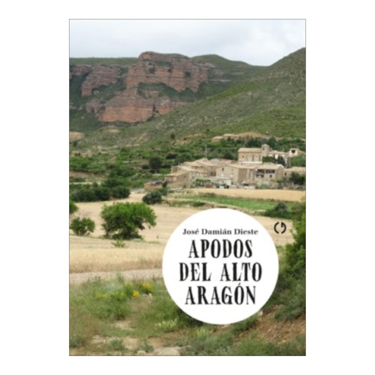 Imagen 0 de APODOS DEL ALTO ARAGÓN (Tapa blanda)