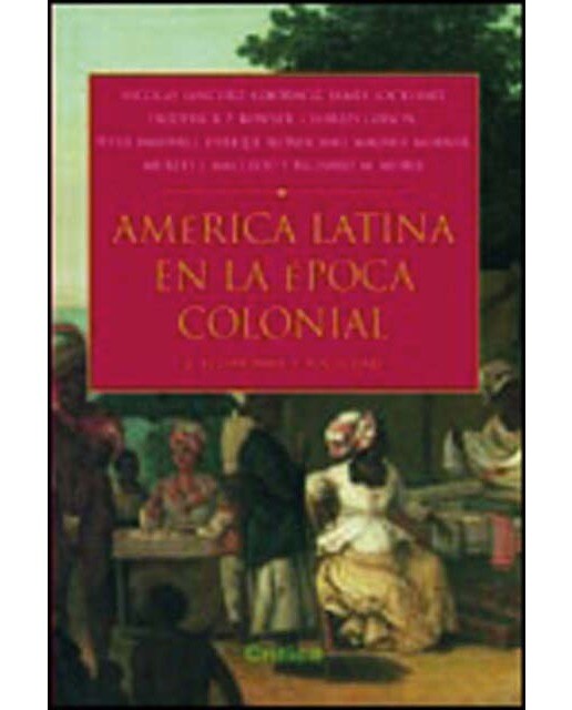 América Latina en la época colonial 2: Economía y sociedad 1