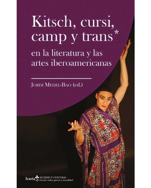 Kitsch, cursi, camp y trans*: en la literatura y las artes iberoamericanas (Capa mole com abas) 1