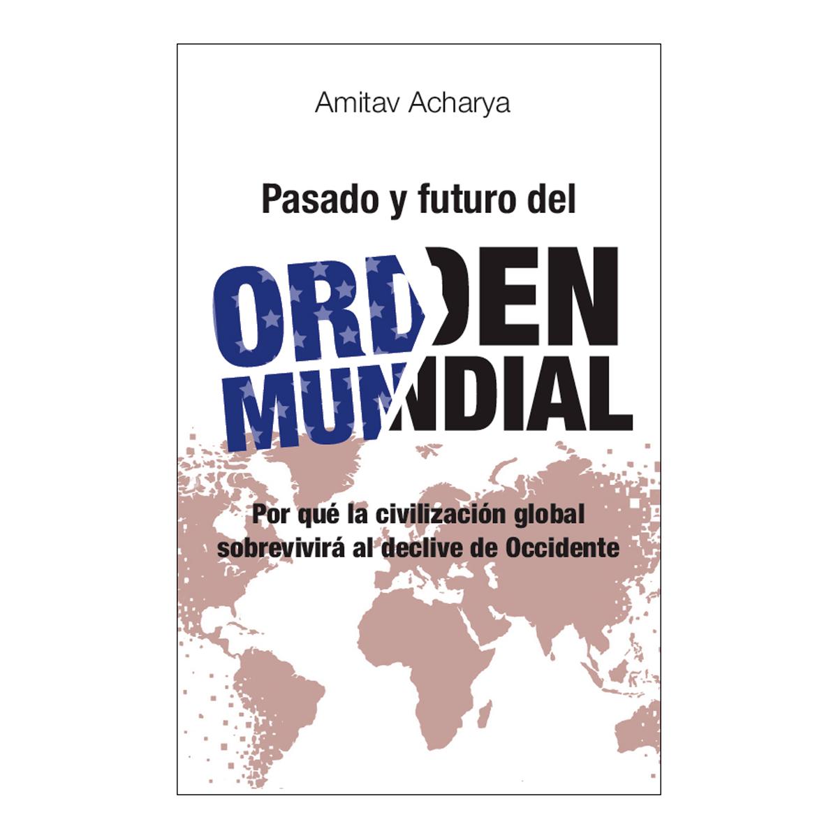 Imagem 0 de Pasado y futuro del orden mundial
