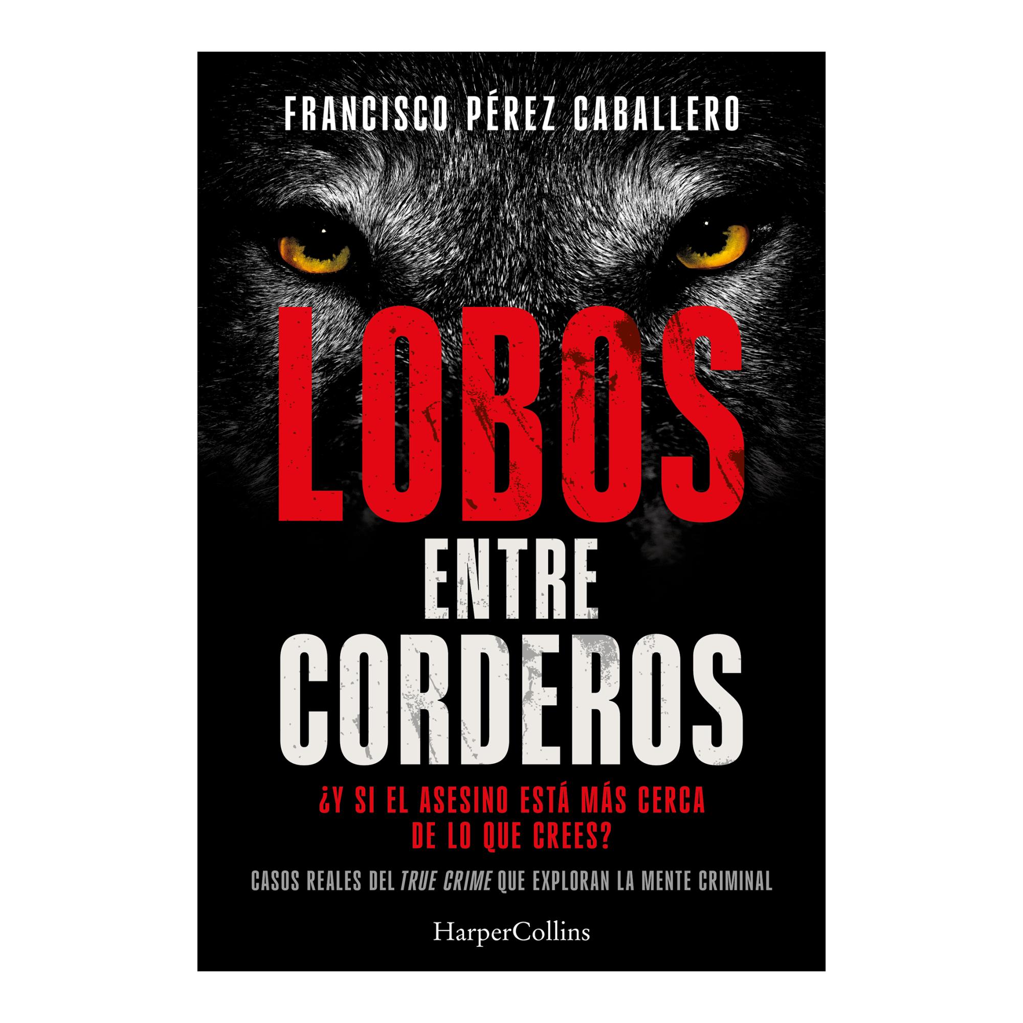 Imagem 0 de LOBOS ENTRE CORDEROS (Capa Mole com Aba)