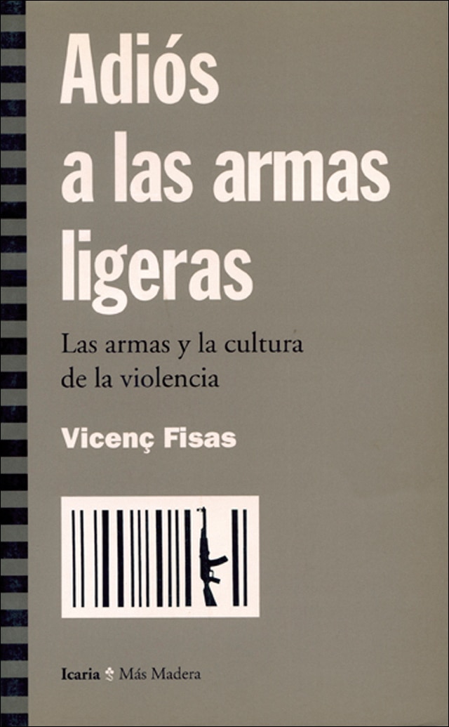 Imagem 0 de Adiós a las armas ligeras: Las armas y la cultura de la violencia (Capa mole)
