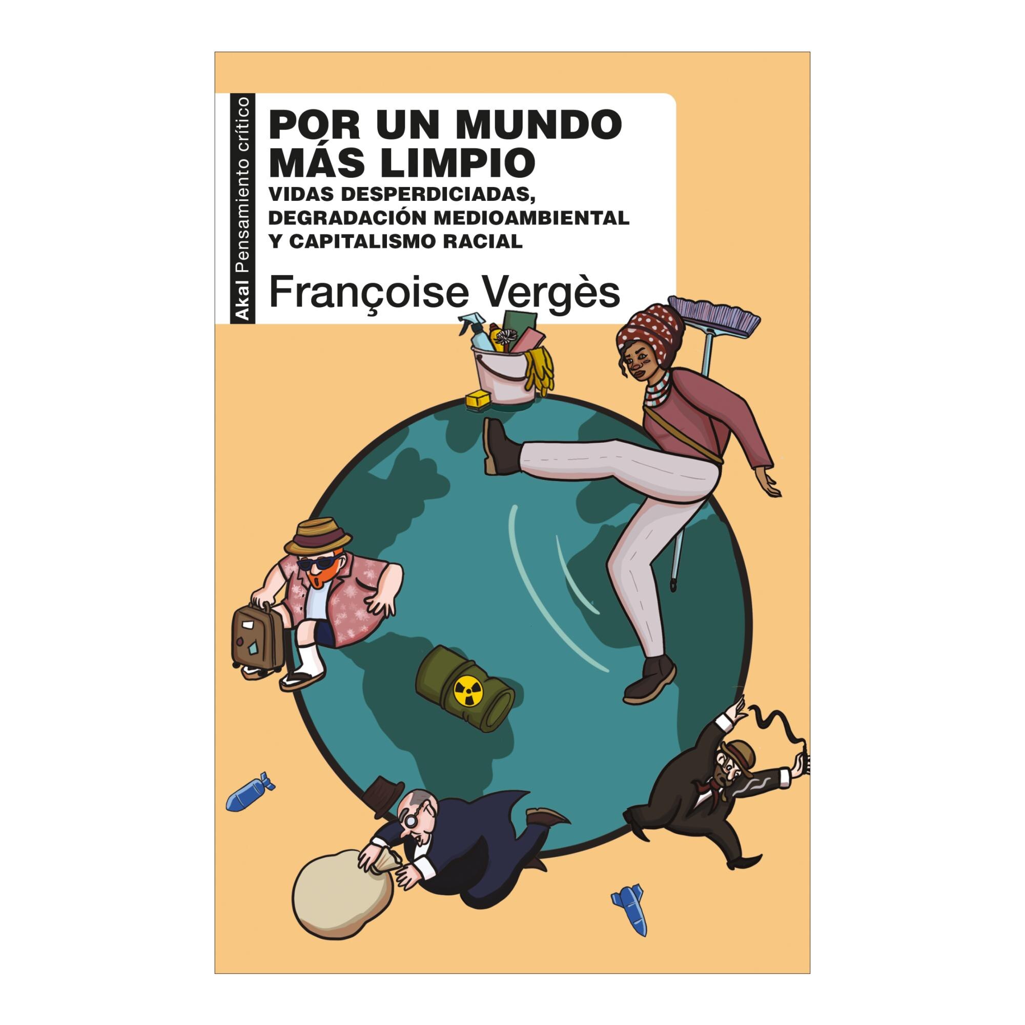 Imagen 0 de Por un mundo más limpio: Vidas desperdiciadas, medio ambiente desperdiciado y capitalismo racial