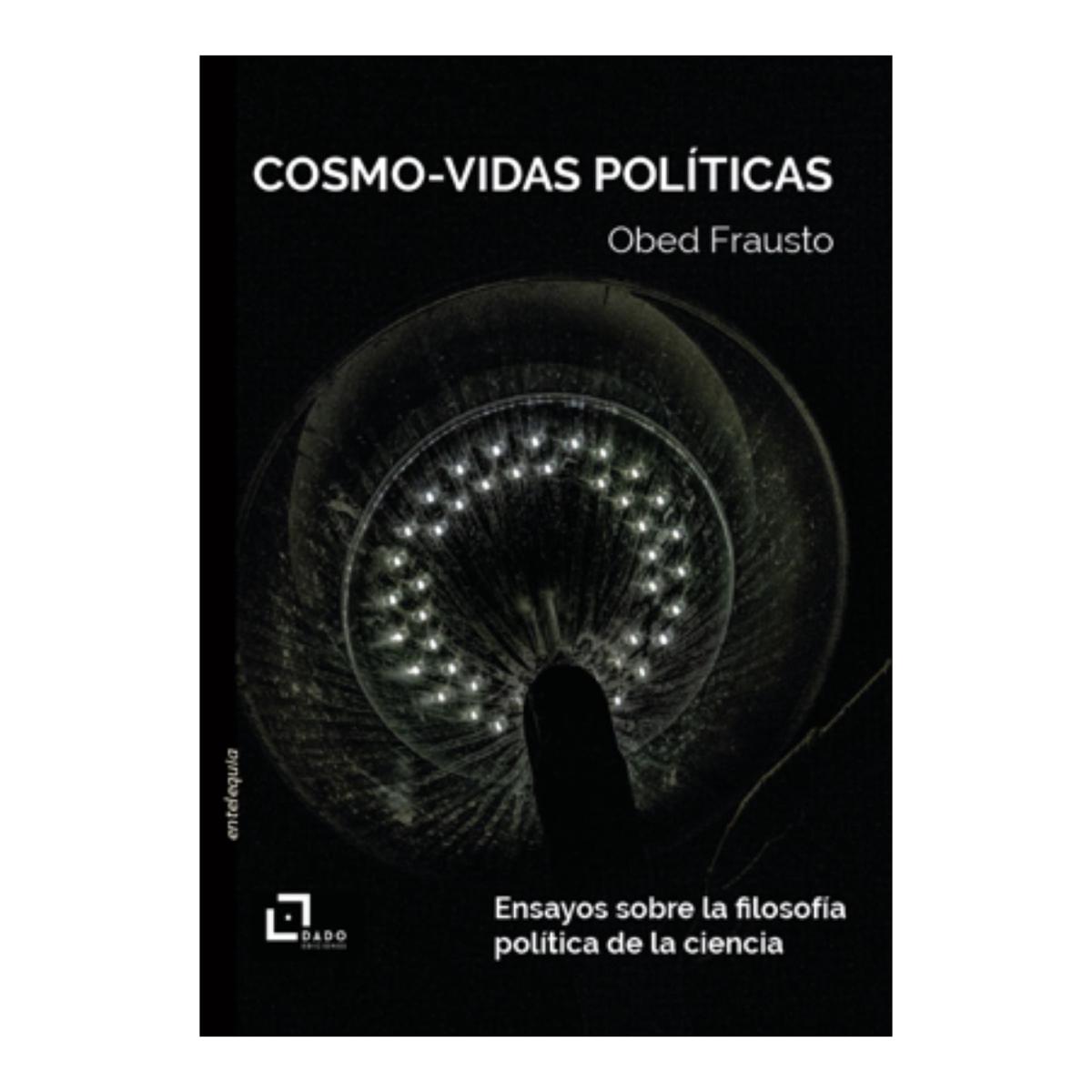 Cosmo-vidas politicas